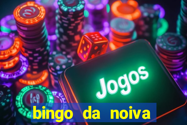 bingo da noiva para imprimir